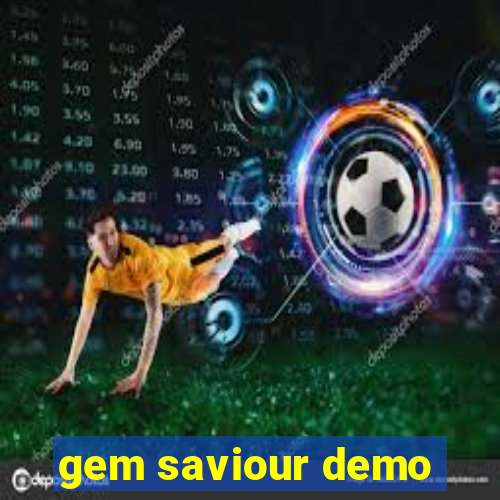 gem saviour demo